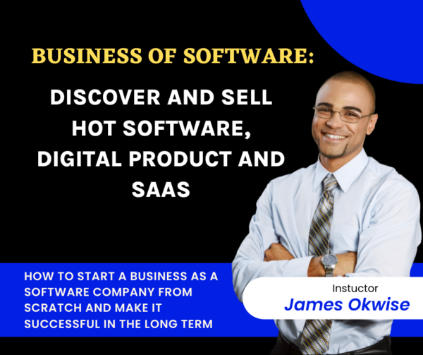 BUSINESS OF SOFTWARE BY JAMES OKWISE